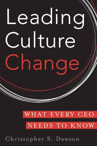 Stock image for Leading Culture Change: What Every CEO Needs to Know for sale by ThriftBooks-Dallas