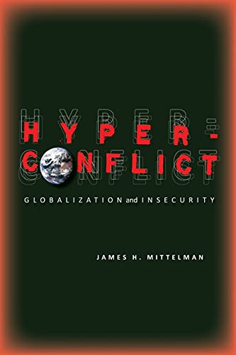 Stock image for Hyperconflict: Globalization and Insecurity for sale by KuleliBooks