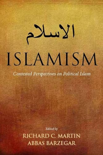 Islamism Contested Perspectives on Political Islam