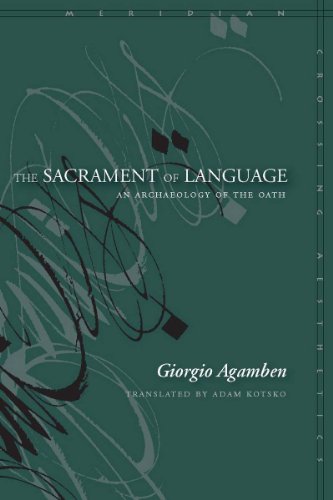 9780804768979: The Sacrament of Language: An Archaeology of the Oath (Meridian: Crossing Aesthetics)