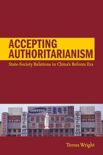 Stock image for Accepting Authoritarianism: State-Society Relations in China's Reform Era for sale by Bookmans