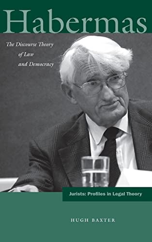 9780804769129: Habermas: The Discourse Theory of Law and Democracy (Jurists: Profiles in Legal Theory)