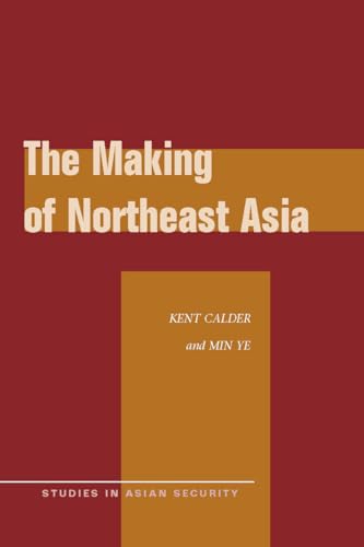 Beispielbild fr The Making of Northeast Asia zum Verkauf von Better World Books