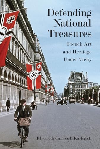 9780804770187: Defending National Treasures: French Art and Heritage Under Vichy