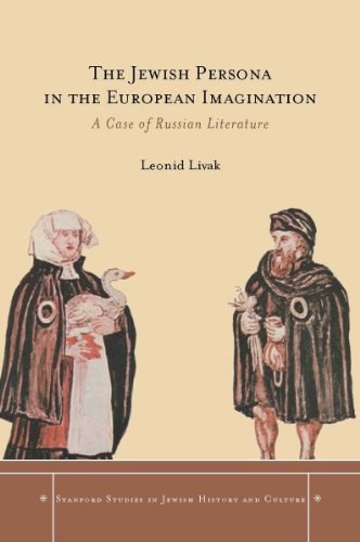 9780804770552: The Jewish Persona in the European Imagination: A Case of Russian Literature (Stanford Studies in Jewish History and Culture)