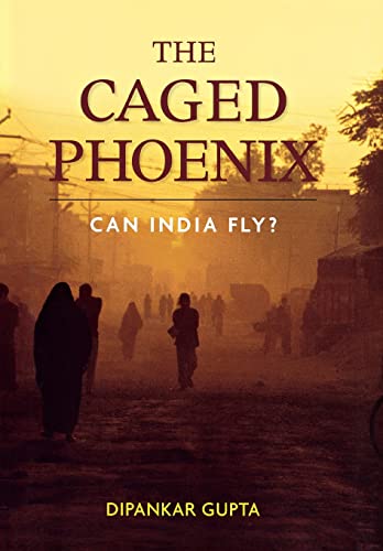 9780804771894: The Caged Phoenix: Can India Fly?