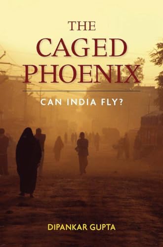 Stock image for The Caged Phoenix Can India Fly? for sale by Michener & Rutledge Booksellers, Inc.
