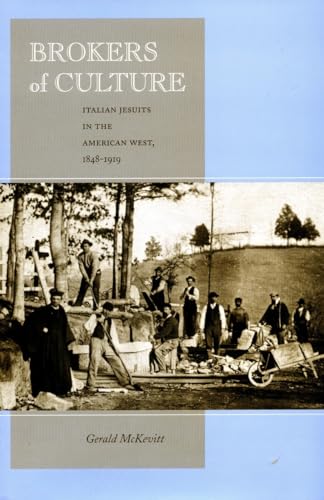 Imagen de archivo de Brokers of Culture: Italian Jesuits in the American West, 1848-1919 a la venta por ThriftBooks-Atlanta