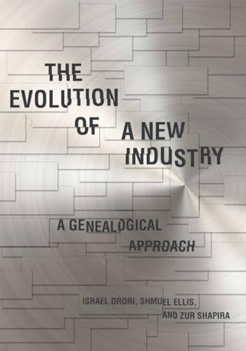 Beispielbild fr The Evolution of a New Industry: A Genealogical Approach (Innovation and Technology in the World Economy) zum Verkauf von GF Books, Inc.