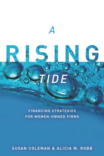 Beispielbild fr A Rising Tide: Financing Strategies for Women-Owned Firms zum Verkauf von Wonder Book