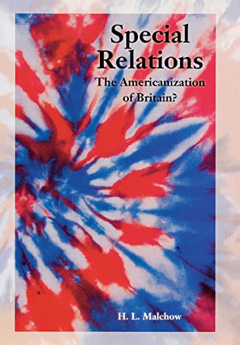 Beispielbild fr Special Relations : The Americanization of Britain? zum Verkauf von Better World Books