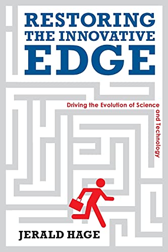 Beispielbild fr Restoring the Innovative Edge. Driving the Evolution of Science and Technology zum Verkauf von Research Ink