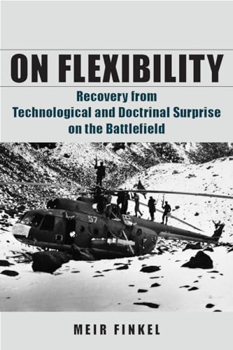 9780804774895: On Flexibility: Recovery from Technological and Doctrinal Surprise on the Battlefield