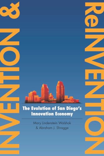 9780804775199: Invention and Reinvention: The Evolution of San Diego's Innovation Economy