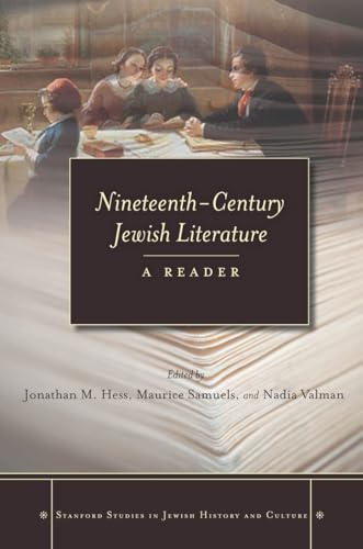 9780804775465: Nineteenth-Century Jewish Literature: A Reader (Stanford Studies in Jewish History and Culture)