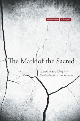 9780804776899: The Mark of the Sacred (Cultural Memory in the Present)