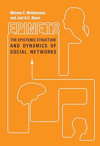 Beispielbild fr Epinets: The Epistemic Structure and Dynamics of Social Networks zum Verkauf von HPB-Red