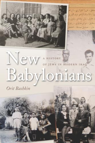 Beispielbild fr New Babylonians: A History of Jews in Modern Iraq zum Verkauf von BooksRun
