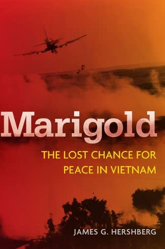 Imagen de archivo de Marigold: The Lost Chance for Peace in Vietnam (Cold War International History Project) a la venta por Books to Die For