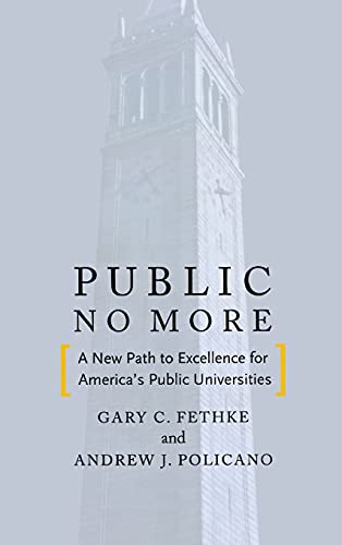9780804780506: Public No More: A New Path to Excellence for America's Public Universities