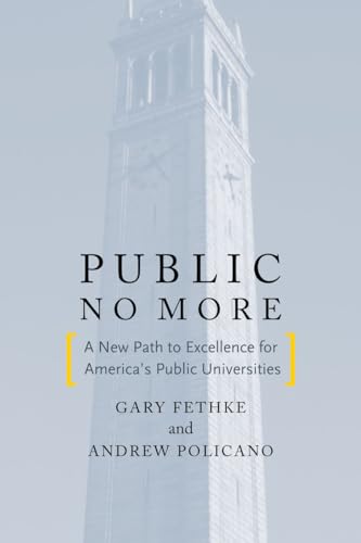 Stock image for Public No More: A New Path to Excellence for America's Public Universities (Stanford Business Books (Hardcover)) for sale by SecondSale