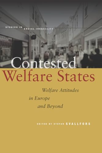 9780804782524: Contested Welfare States: Welfare Attitudes in Europe and Beyond (Studies in Social Inequality)