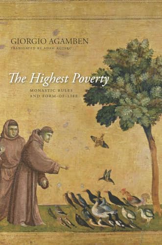 9780804784054: The Highest Poverty: Monastic Rules and Form-of-Life (Meridian: Crossing Aesthetics)