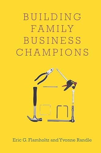 9780804784191: Building Family Business Champions
