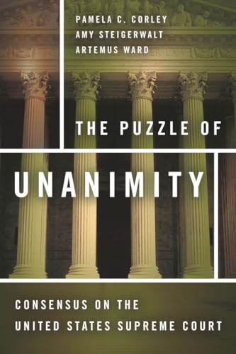 Imagen de archivo de The Puzzle of Unanimity: Consensus on the United States Supreme Court a la venta por ThriftBooks-Atlanta