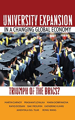 Beispielbild fr University Expansion in a Changing Global Economy: Triumph of the BRICs? zum Verkauf von ThriftBooks-Dallas