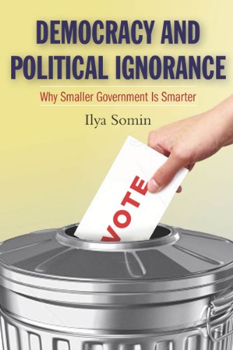 Beispielbild fr Democracy and Political Ignorance: Why Smaller Government Is Smarter zum Verkauf von Wonder Book