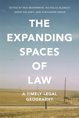 Stock image for The Expanding Spaces of Law A Timely Legal Geography for sale by Revaluation Books