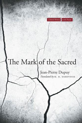 9780804788458: The Mark of the Sacred (Cultural Memory in the Present)