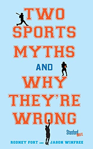 9780804788908: Two Sports Myths and Why They're Wrong