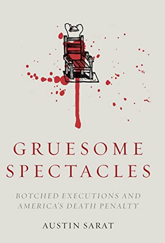 Imagen de archivo de Gruesome Spectacles: Botched Executions and America's Death Penalty a la venta por SecondSale