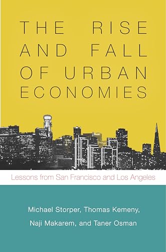 Imagen de archivo de The Rise and Fall of Urban Economies: Lessons from San Francisco and Los Angeles (Innovation and Technology in the World Economy) a la venta por HPB-Red