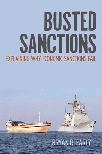 9780804792738: Busted Sanctions: Explaining Why Economic Sanctions Fail