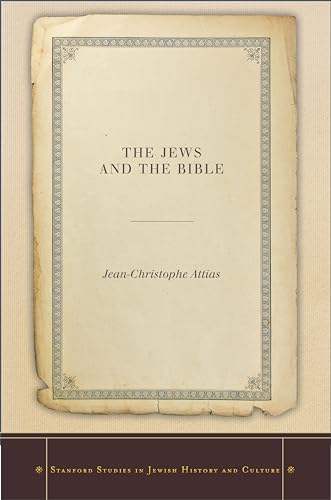 Beispielbild fr The Jews and the Bible (Stanford Studies in Jewish History and Culture) zum Verkauf von SecondSale