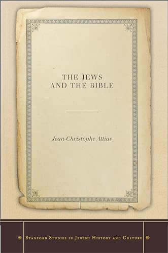 Imagen de archivo de The Jews and the Bible (Stanford Studies in Jewish History and Culture) a la venta por SecondSale