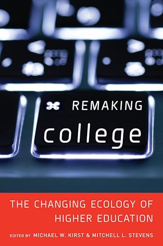 Beispielbild fr Remaking College : The Changing Ecology of Higher Education zum Verkauf von Better World Books: West