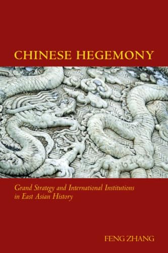 Stock image for Chinese Hegemony: Grand Strategy and International Institutions in East Asian History for sale by ThriftBooks-Atlanta