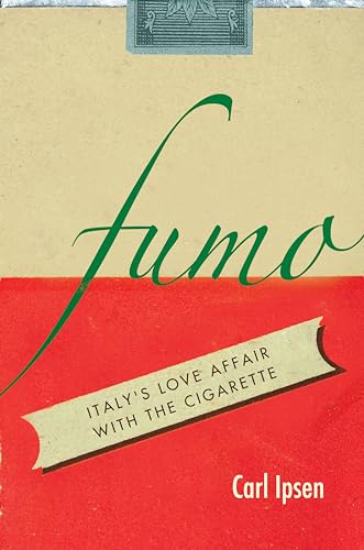 9780804795463: Fumo: Italy's Love Affair with the Cigarette