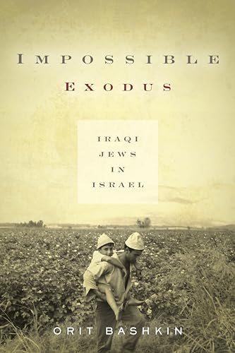 9780804795852: Impossible Exodus: Iraqi Jews in Israel (Stanford Studies in Middle Eastern and Islamic Societies and Cultures)