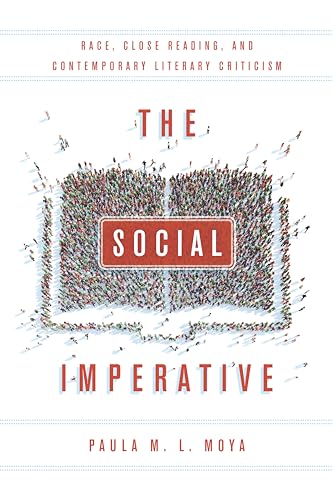 Beispielbild fr The Social Imperative: Race, Close Reading, and Contemporary Literary Criticism zum Verkauf von ThriftBooks-Atlanta