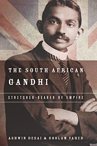 9780804797177: The South African Gandhi: Stretcher-Bearer of Empire (South Asia in Motion)