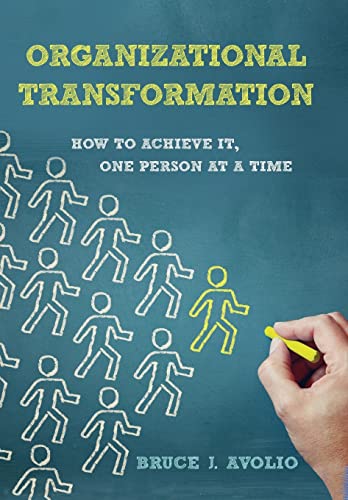 Stock image for Organizational Transformation: How to Achieve It, One Person at a Time for sale by SecondSale