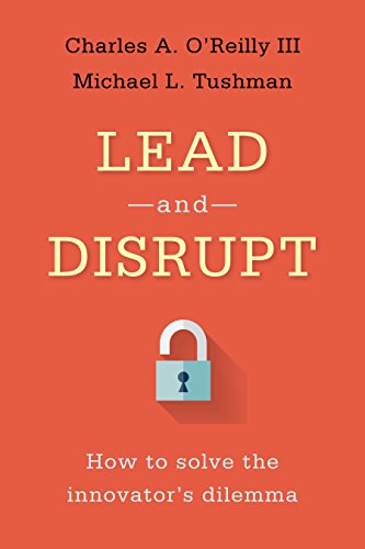 Beispielbild fr Lead and Disrupt: How to Solve the Innovator's Dilemma zum Verkauf von BookHolders