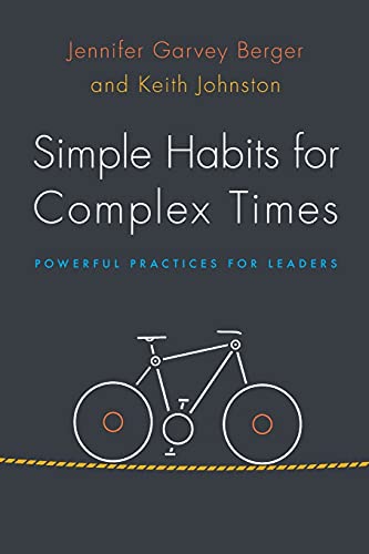 9780804799430: Simple Habits for Complex Times: Powerful Practices for Leaders