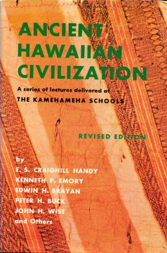 Stock image for Ancient Hawaiian Civilization. a series of lectures delivered at the Kamehemeha Schools for sale by Syber's Books