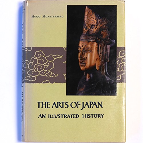 Stock image for Arts of Japan: An Illustrated History for sale by Jenson Books Inc